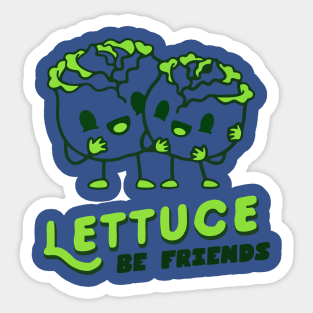 Lettuce Be Friends 1 Sticker